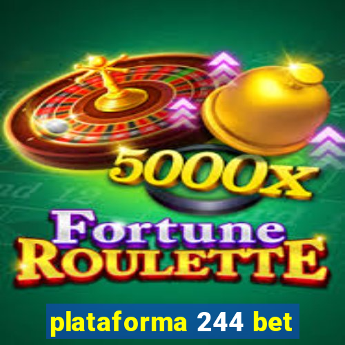 plataforma 244 bet